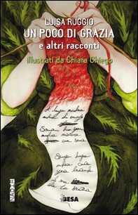 Un poco di grazia e altri racconti - Librerie.coop Un poco di grazia e altri racconti - Librerie.coop