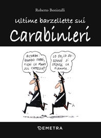 Ultime barzellette sui Carabinieri - Librerie.coop Ultime barzellette sui Carabinieri - Librerie.coop