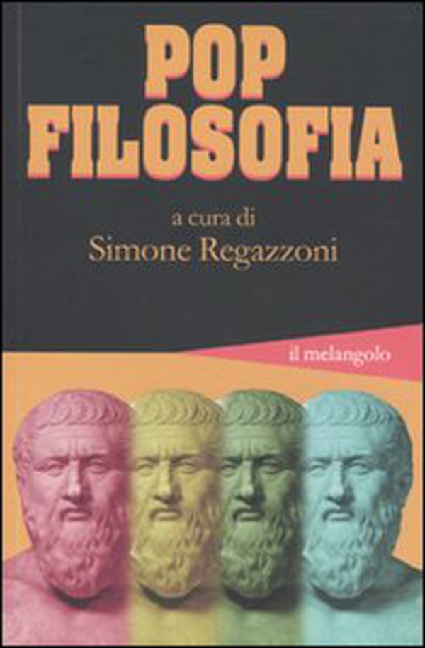 Pop filosofia - Librerie.coop Pop filosofia - Librerie.coop