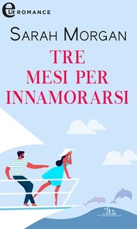 Tre mesi per innamorarsi (eLit) - Librerie.coop