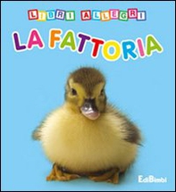 La fattoria. Libri allegri - Librerie.coop
