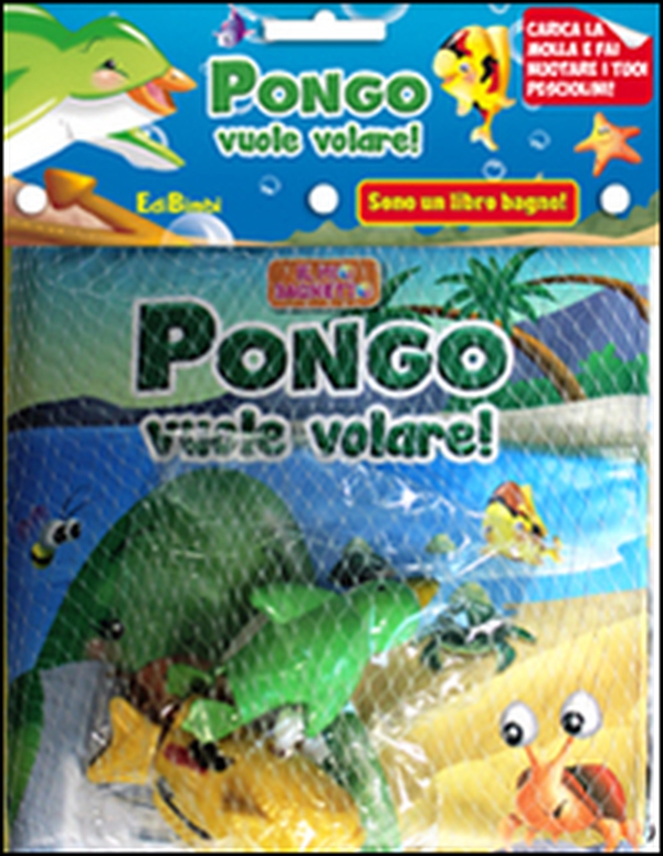 Pongo vuole volare! Il mio bagnetto - Librerie.coop Pongo vuole volare! Il mio bagnetto - Librerie.coop