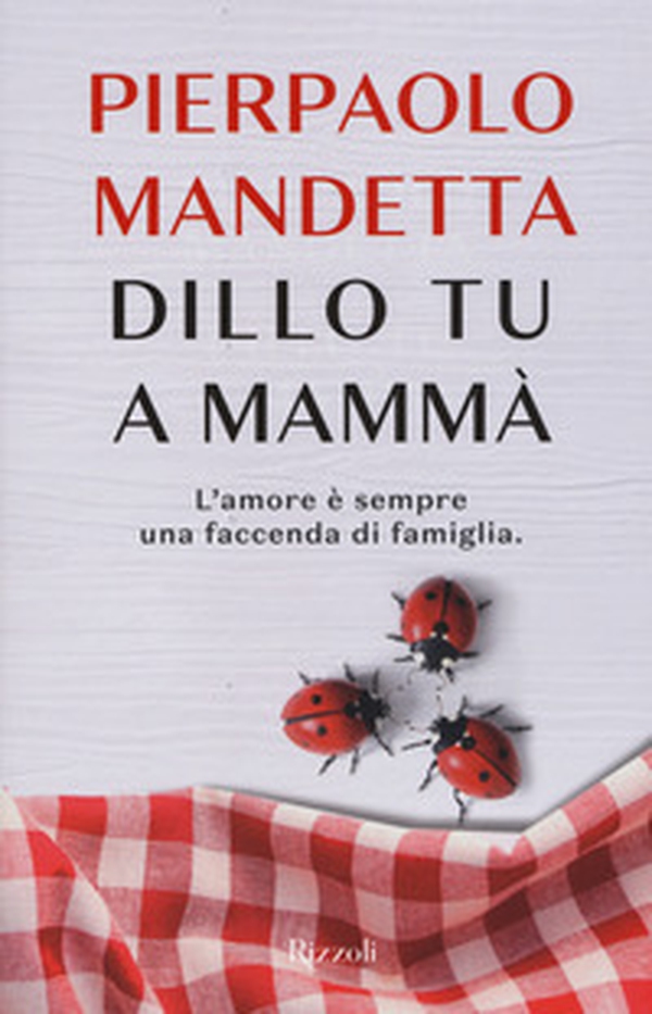 Dillo tu a mammà - Librerie.coop Dillo tu a mammà - Librerie.coop