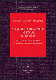 Sir Joshua Reynolds in Italia (1750-1752). Passaggio in Toscana. Il taccuino 201 a 10 del British Museum - Librerie.coop