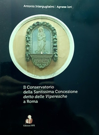 Il conservatorio delle Viperesche a Roma - Librerie.coop