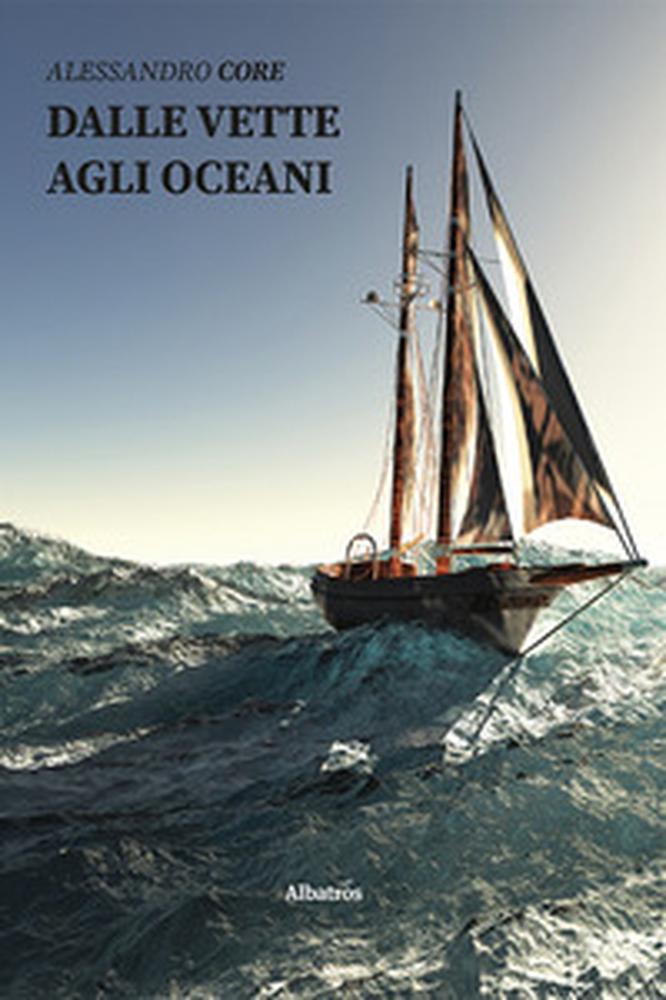 Dalle vette agli oceani - Librerie.coop Dalle vette agli oceani - Librerie.coop