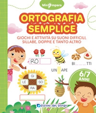 Ortografia semplice. Giochi e attività per scoprire i segreti della lingua italiana. Mini impara - Librerie.coop Ortografia semplice. Giochi e attività per scoprire i segreti della lingua italiana. Mini impara - Librerie.coop