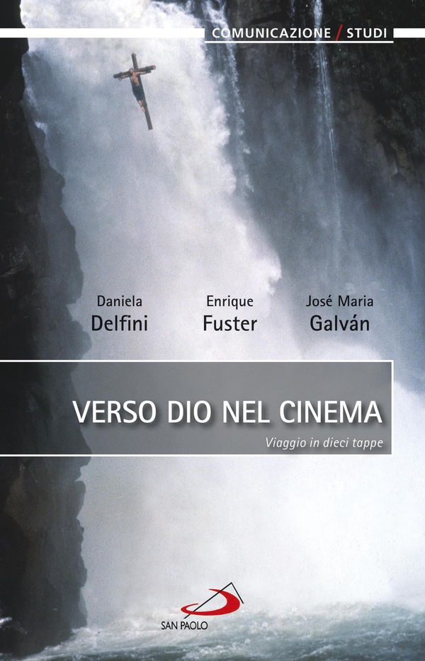 Verso Dio nel cinema. Viaggio in dieci tappe - Librerie.coop Verso Dio nel cinema. Viaggio in dieci tappe - Librerie.coop