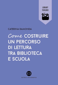 Come costruire un percorso di lettura tra biblioteca e scuola - Librerie.coop Come costruire un percorso di lettura tra biblioteca e scuola - Librerie.coop