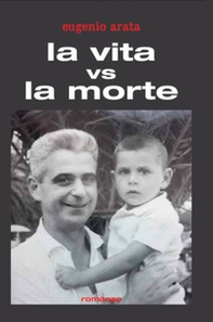 La vita vs la morte - Librerie.coop La vita vs la morte - Librerie.coop