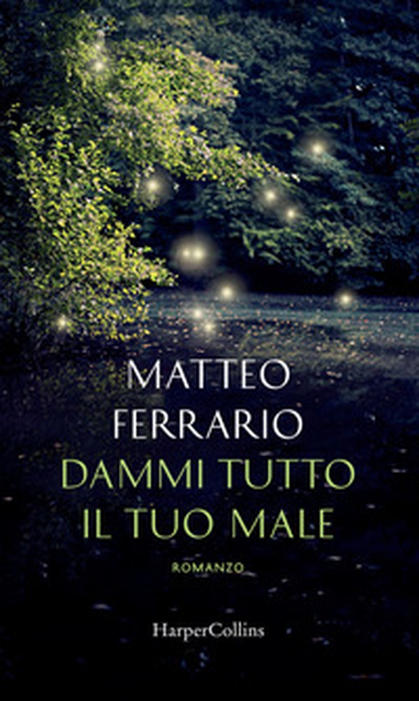 Dammi tutto il tuo male - Librerie.coop Dammi tutto il tuo male - Librerie.coop