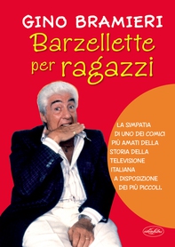 Le più belle barzellette per ragazzi di Bramieri - Librerie.coop Le più belle barzellette per ragazzi di Bramieri - Librerie.coop
