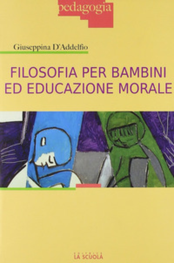 Filosofia per bambini ed educazione morale - Librerie.coop Filosofia per bambini ed educazione morale - Librerie.coop