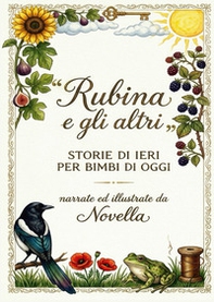 «Rubina e gli altri». Storie di ieri per i bimbi di oggi - Librerie.coop