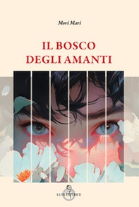 Il bosco degli amanti - Librerie.coop