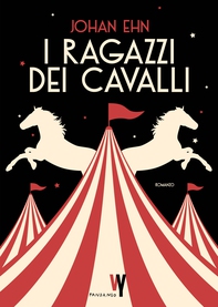 I ragazzi dei cavalli - Librerie.coop I ragazzi dei cavalli - Librerie.coop