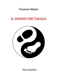 Il giorno dei taralli - Librerie.coop