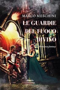 Le guardie del fuoco divino - Librerie.coop