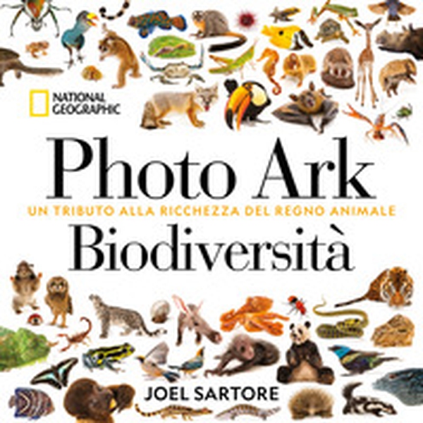 Photo Ark biodiversità. Un tributo alla ricchezza del regno animale - Librerie.coop Photo Ark biodiversità. Un tributo alla ricchezza del regno animale - Librerie.coop