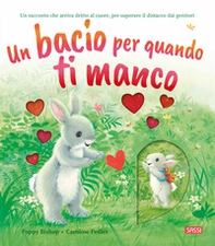 Un bacio per quando ti manco - Librerie.coop Un bacio per quando ti manco - Librerie.coop