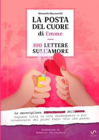 La posta del cuore di Emme. 100 lettere sull'amore - Librerie.coop