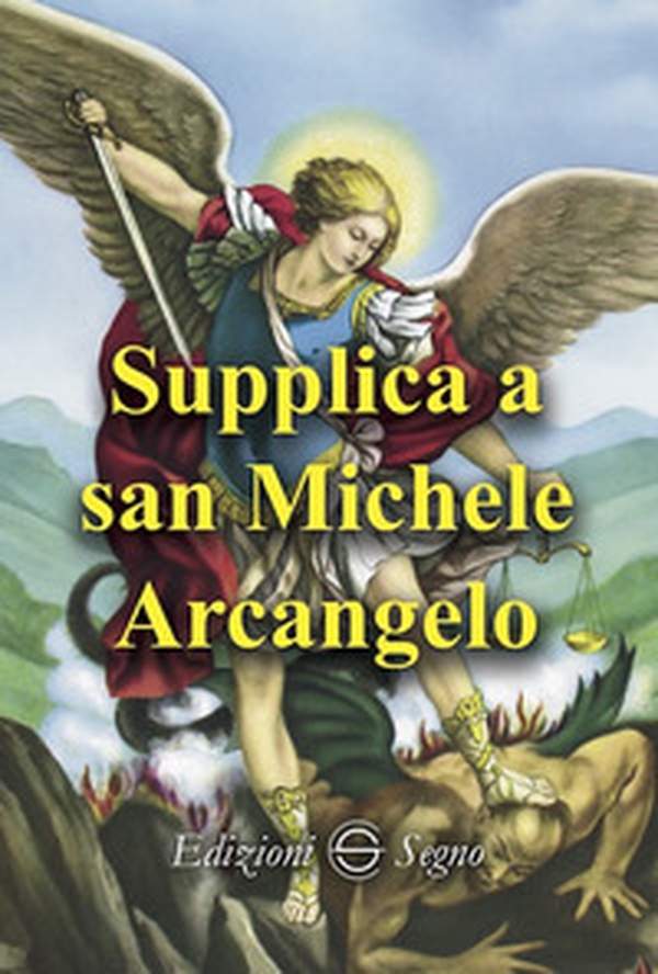 Supplica a san Michele arcangelo - Librerie.coop Supplica a san Michele arcangelo - Librerie.coop