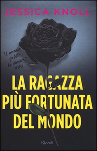 La ragazza più fortunata del mondo - Librerie.coop