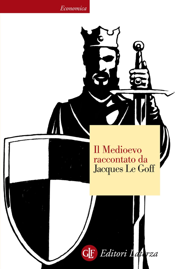 Il Medioevo raccontato da Jacques Le Goff - Librerie.coop Il Medioevo raccontato da Jacques Le Goff - Librerie.coop
