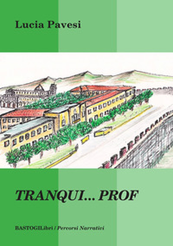 Tranqui... Prof - Librerie.coop Tranqui... Prof - Librerie.coop