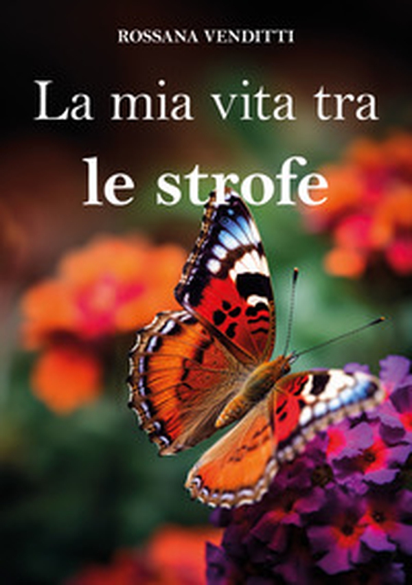 La mia vita tra le strofe - Librerie.coop La mia vita tra le strofe - Librerie.coop