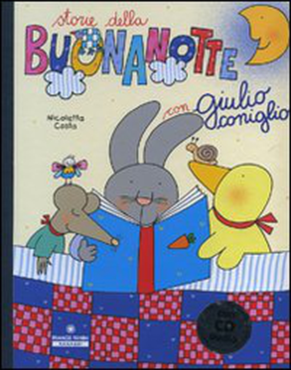 Storie della buonanotte con Giulio Coniglio - Librerie.coop Storie della buonanotte con Giulio Coniglio - Librerie.coop