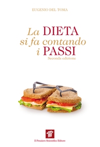 La dieta si fa contando i passi. Meno diete più movimento - Librerie.coop La dieta si fa contando i passi. Meno diete più movimento - Librerie.coop