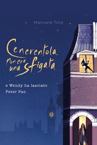 Cenerentola non era una sfigata. E Wendy ha lasciato Peter Pan - Librerie.coop
