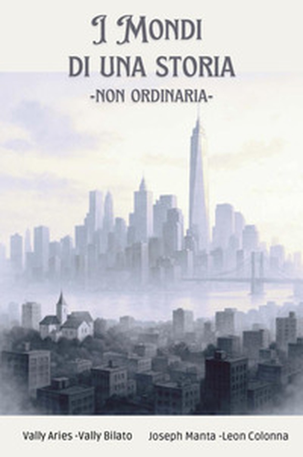 I mondi di una storia. Non ordinaria - Librerie.coop