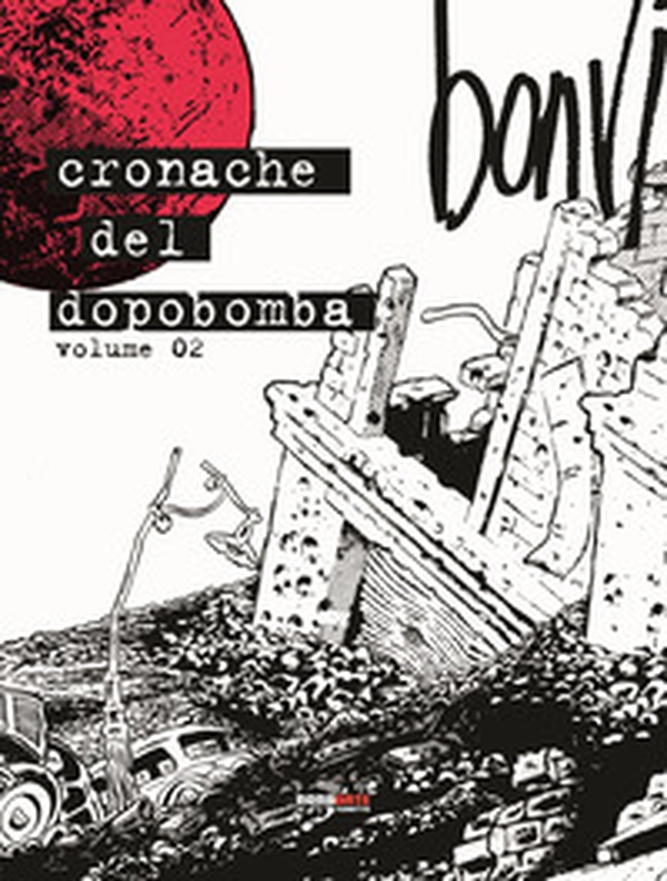Cronache del dopobomba - Vol. 2 - Librerie.coop Cronache del dopobomba - Vol. 2 - Librerie.coop