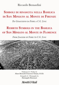 Simboli di rinascita nella basilica di San Miniato al Monte di Firenze. Da Gioacchino da Fiore a C.G. Jung. Ediz. italiana e inglese - Librerie.coop