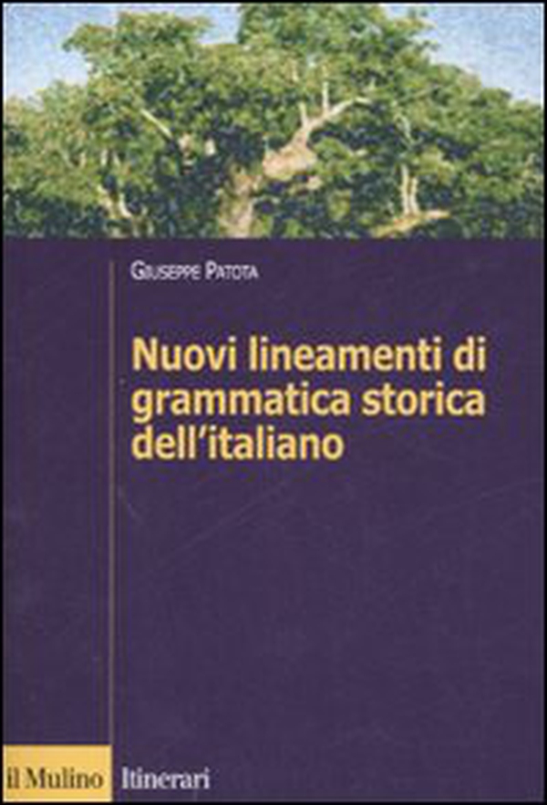 Nuovi lineamenti di grammatica storica dell'italiano - Librerie.coop Nuovi lineamenti di grammatica storica dell'italiano - Librerie.coop