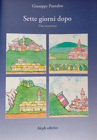 Sette giorni dopo. Una recensione - Librerie.coop