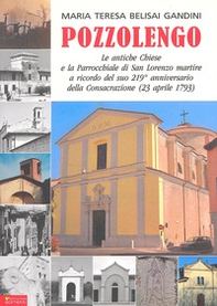 Pozzolengo, le antiche chiese e la parrocchaile di S. Lorenzo martire - Librerie.coop