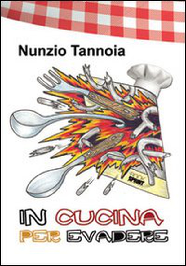 In cucina per evadere - Librerie.coop In cucina per evadere - Librerie.coop