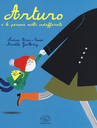 Arturo e le persone molto indaffarate. Ediz. mini - Librerie.coop