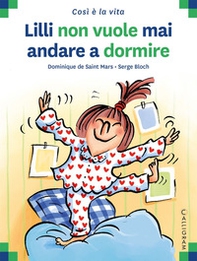 Lilli non vuole mai andare a dormire - Librerie.coop