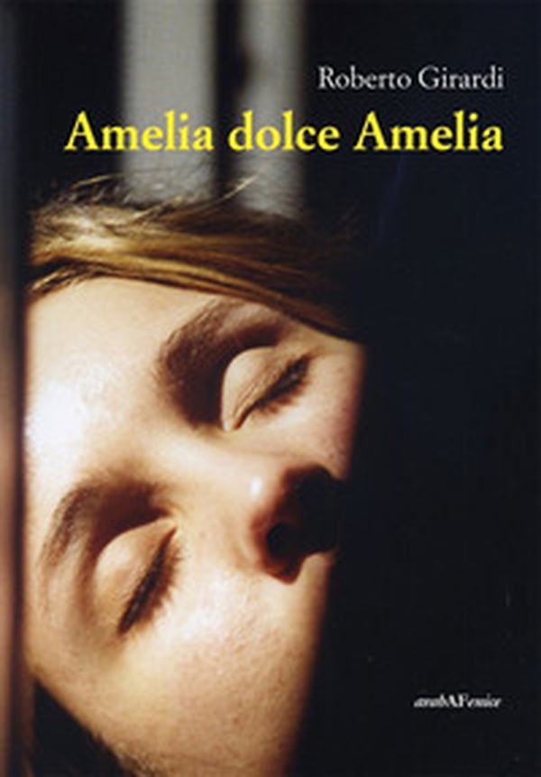 Amelia dolce Amelia - Librerie.coop Amelia dolce Amelia - Librerie.coop