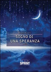 Sogno di una speranza - Librerie.coop
