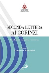 Seconda lettera ai Corinzi. Introduzione, traduzione e commento - Librerie.coop Seconda lettera ai Corinzi. Introduzione, traduzione e commento - Librerie.coop