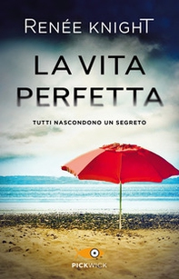 La vita perfetta - Librerie.coop La vita perfetta - Librerie.coop