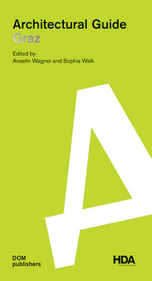 Graz. Architectural guide - Librerie.coop Graz. Architectural guide - Librerie.coop