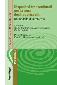 Dispositivi transculturali per la cura degli adolescenti. Un modello di intervento - Librerie.coop
