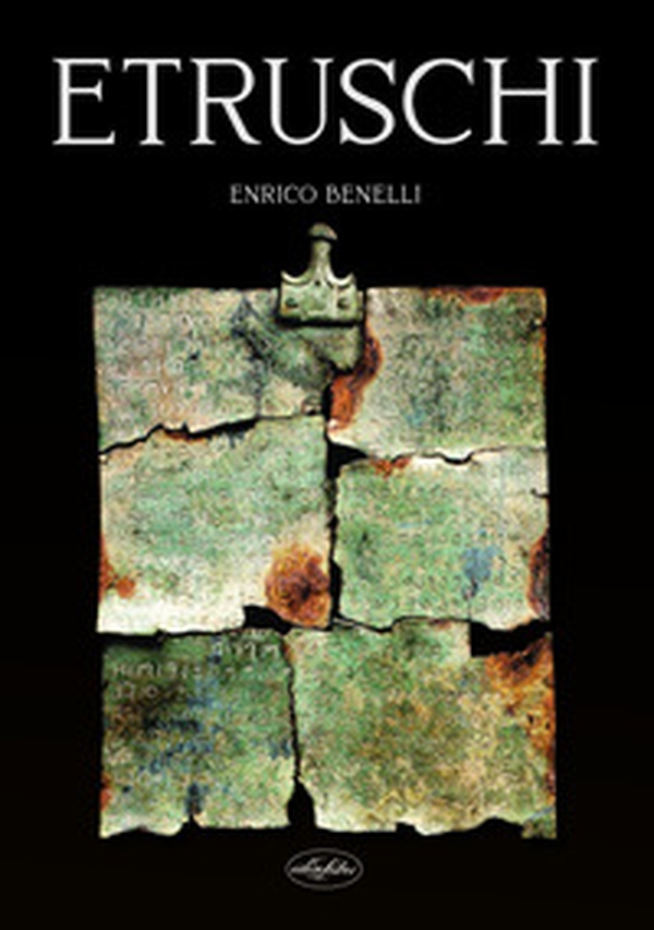 Etruschi, breve introduzione storica - Librerie.coop Etruschi, breve introduzione storica - Librerie.coop
