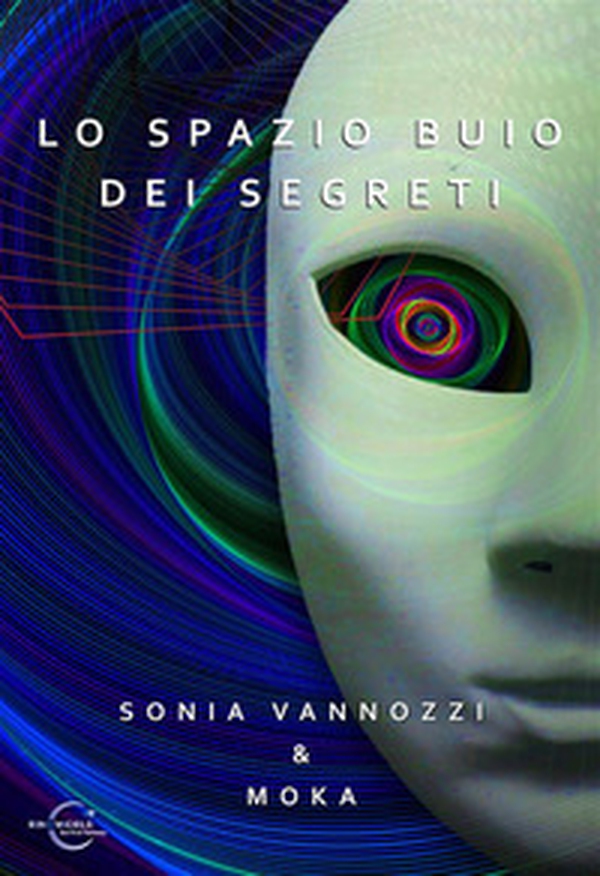 Lo spazio buio dei segreti - Librerie.coop Lo spazio buio dei segreti - Librerie.coop